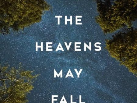 Allen Eskens - The Heavens May Fall Sale