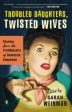 Troubled Daughters, Twisted Wives - Sarah Weinman (ed) Fashion