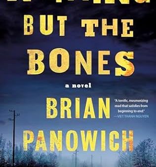 Brian Panowich - Nothing But the Bones - Signed For Discount