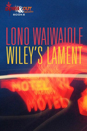 Waiwaiole, Lono - Wiley s Lament Sale