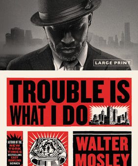 Walter Mosley - Trouble is What I Do - Paperback For Cheap