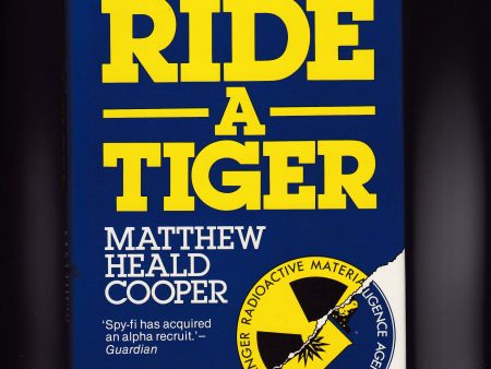 Cooper, Matthew Heald - To Ride a Tiger Discount