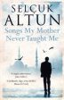 Altun, Selçuk - Songs My Mother Never Taught Me Fashion