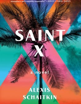 Alexis Schaitkin - Saint X - Signed Sale