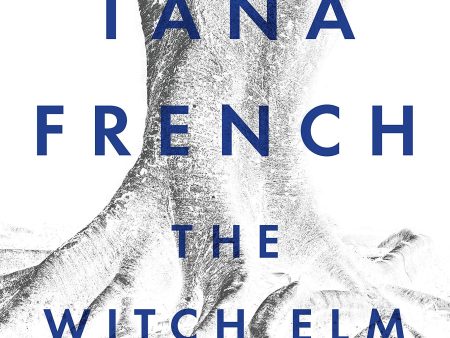 Tana French - The Witch Elm Online