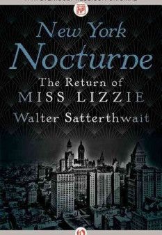 Satterthwait, Walter, New York Nocturne: The Return of Miss Lizzie Fashion