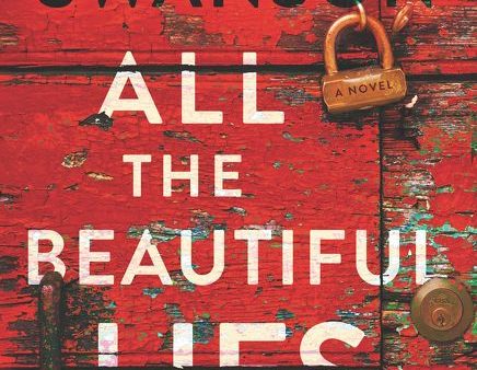 Swanson, Peter - All the Beautiful Lies on Sale