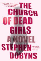 Stephen Dobyns - The Church of Dead Girls Online now