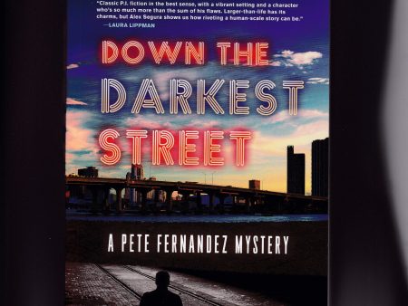 Segura, Alex - Down the Darkest Street Hot on Sale