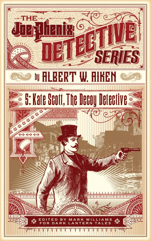 Albert W. Aiken - Kate Scott, the Decoy Detective (Dark Lantern Tales) Online Sale