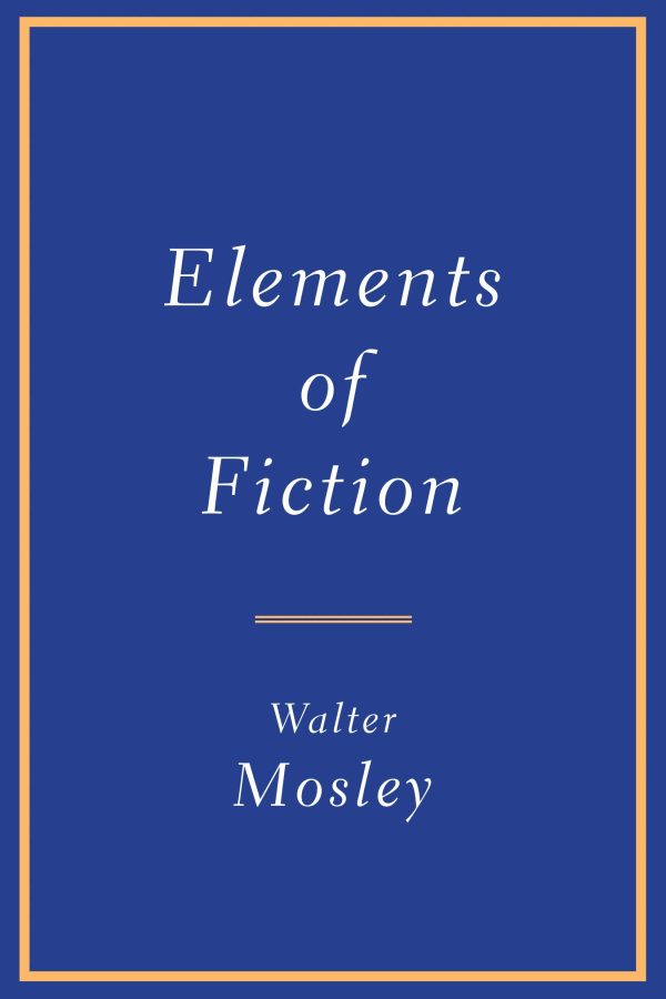 Walter Mosley - Elements of Fiction Fashion