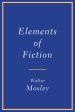 Walter Mosley - Elements of Fiction Fashion