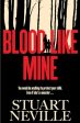 Stuart Neville - Blood Like Mine - U.K. Signed Online now