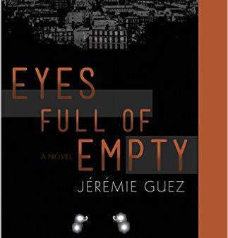 Guez. Jeremie, Eyes Full of Empty Online