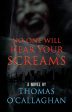 Thomas O Callaghan - No One Will Hear Your Screams Hot on Sale