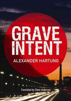 Hartung, Alexander, Grave Intent Online