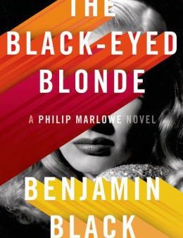 Benjamin Black - The Black-Eyed Blonde (Limited Edition) Hot on Sale