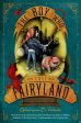 Valente, Catherynne M., The Boy Who Lost Fairyland Cheap