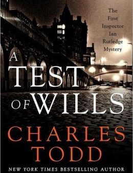 Todd, Charles - A Test of Wills on Sale