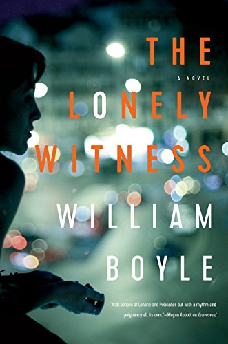 William Boyle - The Lonely Witness Hot on Sale