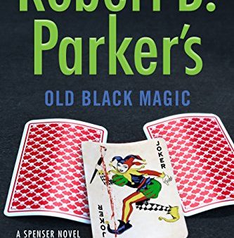 Ace Atkins - Robert B. Parker s Old Black Magic Cheap