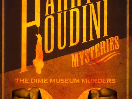 Harry Houdini Mystery The Dime Museum Murder Discount