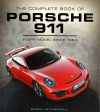 The Complete Book Of Porsche 911: Every Model Since 1964 For Discount