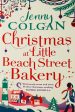 Christmas At Little Beach Street Bakery: The Best Feel Good Festive Read This Cheap