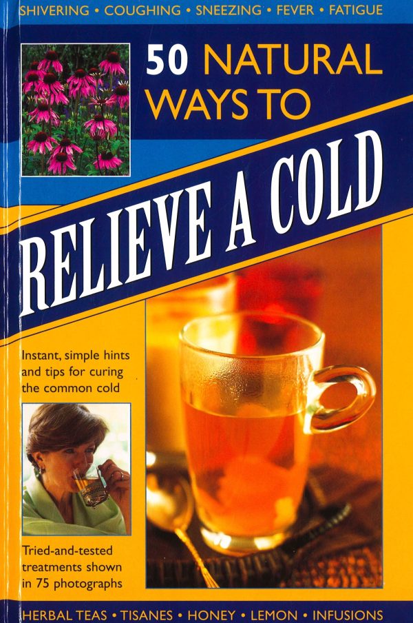 50 Natural Ways To Relieve A Cold Discount