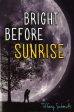 Bright Before Sunrise on Sale