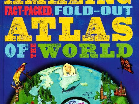 Barron s Amazing Fact-Packed, Fold-Out Atlas Of The World For Cheap